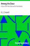 [Gutenberg 21208] • Among the Sioux: A Story of the Twin Cities and the Two Dakotas